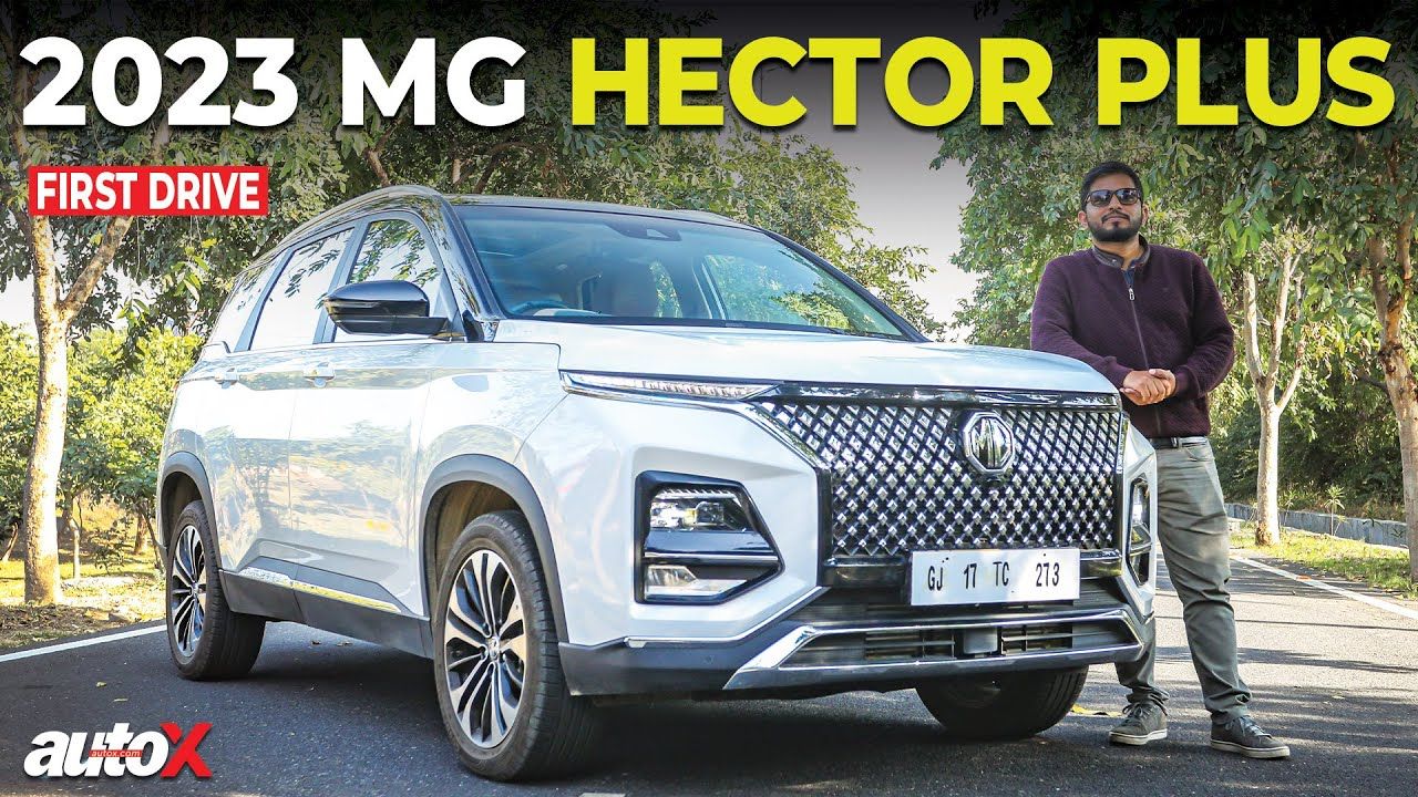 2023 MG Hector Plus Review King Of Bling Is Back All Your Questions On This SUV Answered AutoX