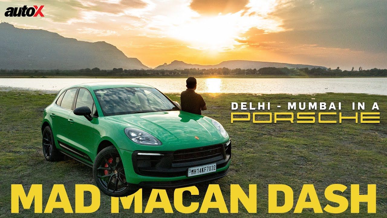 Delhi To Mumbai In A Porsche Macan GTS Road Trip Travel Vlog AutoX